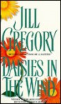 Daisies in the Wind (paperback) - Jill Gregory