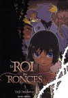 Le Roi des Ronces 5 - Yuji Iwahara, 岩原裕二, Florent Gorges