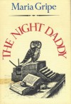 The Night Daddy - Maria Gripe, Harald Gripe, Gerry Bothmer