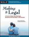 Making It Legal: A Guide to Same-Sex Marriage, Domestic Partnerships & Civil Unions - Emily Doskow, Emily Doskow Nolo