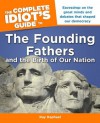 The Complete Idiot's Guide to the Founding Fathers - Ray Raphael