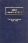 Bede and His World: The Jarrow Lectures - Michael Lapidge