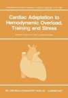 Cardiac Adaptation to Hemodynamic Overload, Training and Stress - R. Jacob, R. G. Lch, G. Kissling