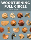 Woodturning Full Circle - David Springett