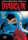 Diabolik anno XLII n. 5: Killer per caso - Tito Faraci, Patricia Martinelli, Marco Cortini, Giorgio Montorio, Sergio Zaniboni