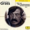 Günter Grass liest aus Die Blechtrommel, örtlich betäubt u. a. - Günter Grass