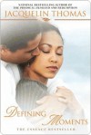 Defining Moments: A Novel - Jacquelin Thomas