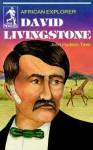 David Livingstone: African Explorer - John Hudson Tiner