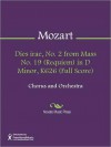 Dies irae, No. 2 from Mass No. 19 (Requiem) in D Minor, K626 (Full Score) - Wolfgang Amadeus Mozart