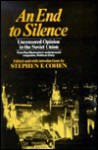 End to Silence - Stephen F. Cohen, Roy A. Medvedev