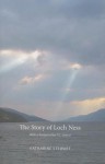 The Story of Loch Ness - Katharine Stewart