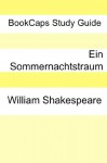 Ein Sommernachtstraum: Eine moderne Übersetzung (Translated) (German Edition) - BookCaps, William Shakespeare