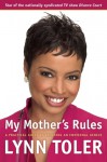 My Mother's Rules - Lynn Toler