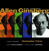 The Late Great Allen Ginsberg: A Photo Biography - Christopher Felver, Lawrence Ferlinghetti, David Shapiro