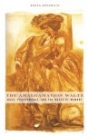 The Amalgamation Waltz: Race, Performance, and the Ruses of Memory - Tavia Nyong'o