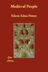 Medieval People - Eileen Power