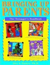 Bringing Up Parents - Alex J. Packer