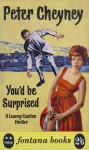 You'd Be Surprised - Peter Cheyney