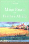 Farther Afield (Fairacre) - Miss Read