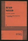 Bad Seed A Play In Two Acts - Maxwell Anderson, William March