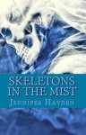 Skeletons in the Mist (The McCall Twins Book 1) - Jennifer Hayden