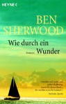 Wie durch ein Wunder - Ben Sherwood