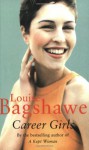 Career Girls - Louise Bagshawe