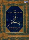 The Last Lecture - Randy Pausch, Jeffrey Zaslow, Erik Singer