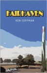 Fairhaven - Ken Coffman