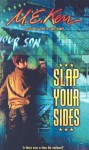 Slap Your Sides - M. E. Kerr