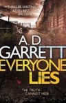 Everyone Lies - A.D. Garrett