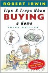 Tips and Traps When Buying a Home - Robert Irwin