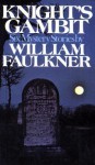 Knight's Gambit - William Faulkner