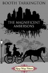 The Magnificent Ambersons - Booth Tarkington, L.R. Blizzard