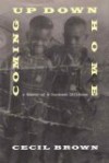 Coming Up Down Home: A Memoir of a Southern Childhood - Cecil Brown