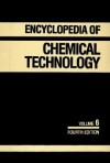 Kirk-Othmer Encyclopedia of Chemical Technology, Chlorocarbons and Chlorohydrocarbons-Csub 2/Sub to Combustion Technology - Kirk-Othmer Publishing