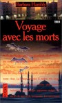 Voyage avec les morts (James Asher #2) - Barbara Hambly