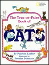 The True-or-False Book of Cats - Patricia Lauber