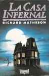 La casa infernal - Richard Matheson, Edgar Redon, Lalo Quintana, Raul Rodriguez