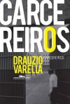 Carcereiros - Drauzio Varella