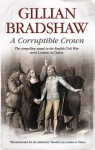 A Corruptible Crown - Gillian Bradshaw