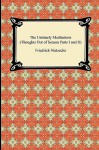 The Untimely Meditations (Thoughts Out of Season 1-2) - Friedrich Nietzsche