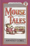 Mouse Tales - Arnold Lobel