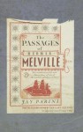 The Passages Of Herman Melville.. Jay Parini - Jay Parini