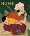 Hush! A Thai Lullaby - Minfong Ho, Holly Meade