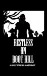 Restless on Boot Hill - James Pratt