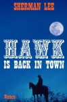 Hawk is back in Town - Western - Sherman Lee