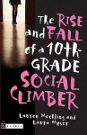 The Rise and Fall of a 10th-Grade Social Climber - Lauren Mechling