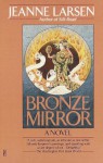 Bronze Mirror - Jeanne Larsen