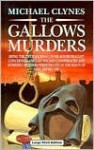 The Gallows Murders - Michael Clynes